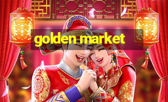 golden market