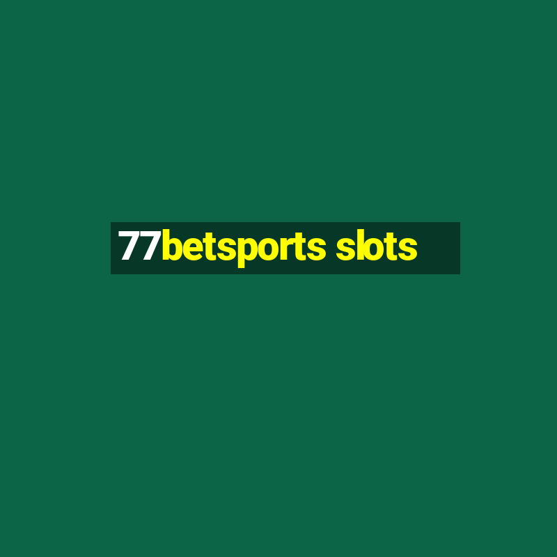 77betsports slots