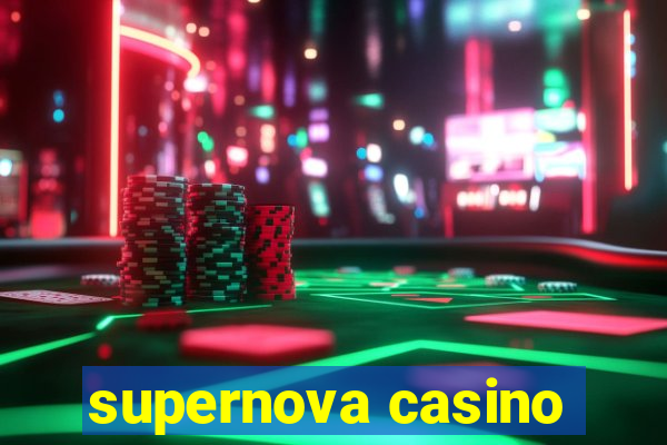 supernova casino