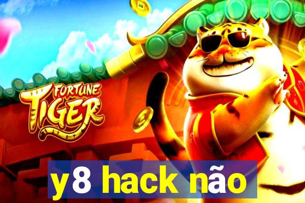 y8 hack não