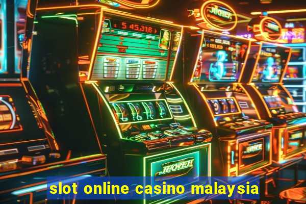 slot online casino malaysia