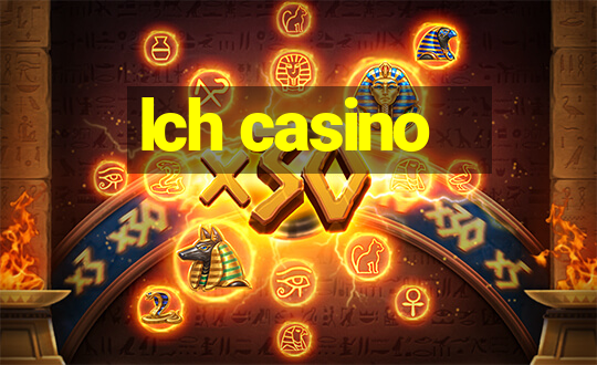 lch casino