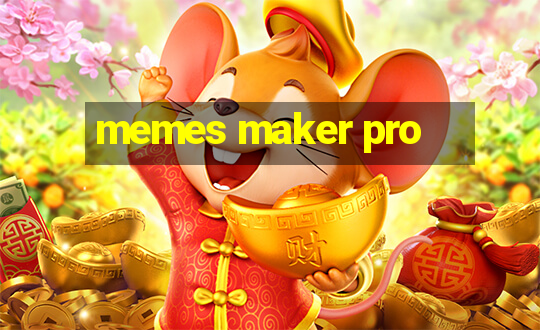 memes maker pro