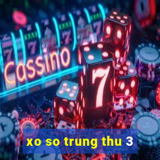 xo so trung thu 3