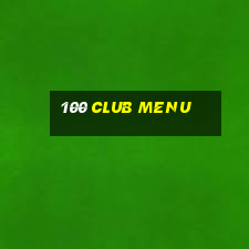 100 club menu