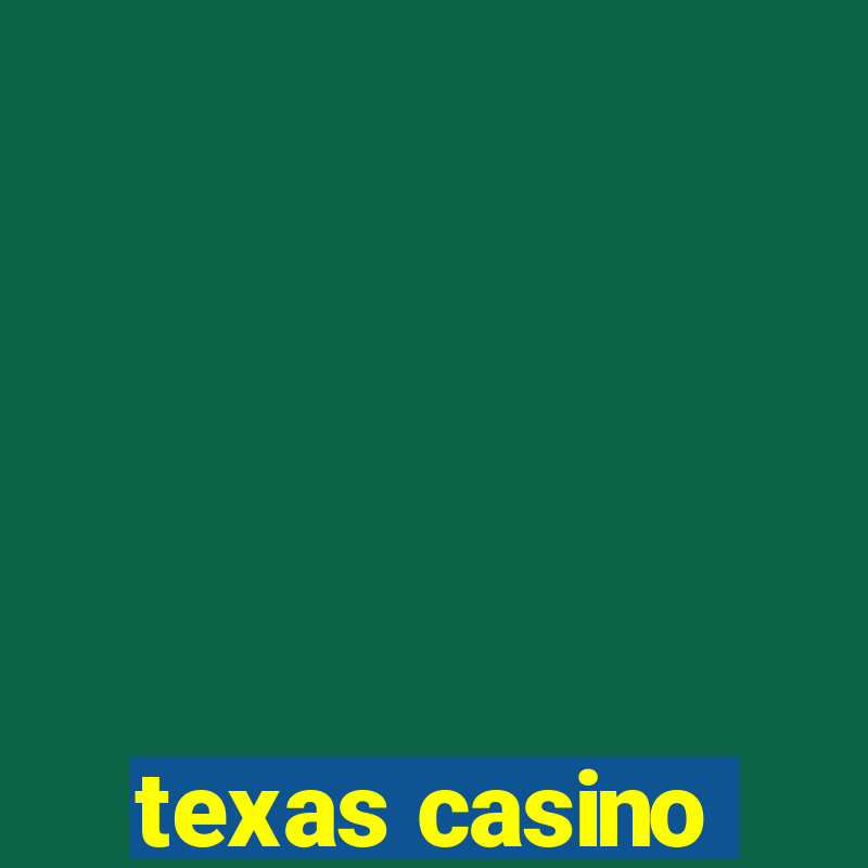 texas casino