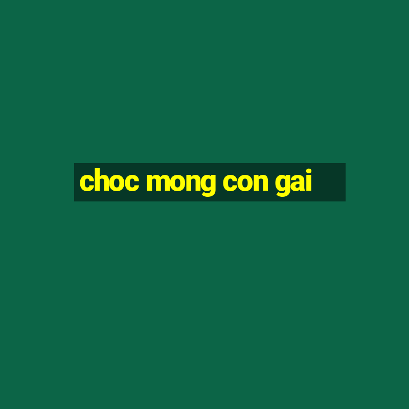 choc mong con gai