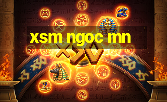 xsm ngoc mn