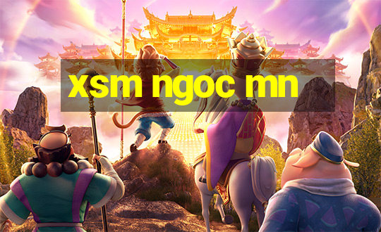 xsm ngoc mn