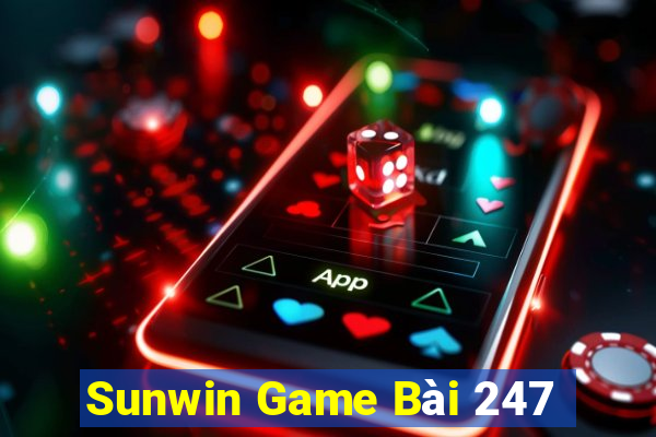 Sunwin Game Bài 247