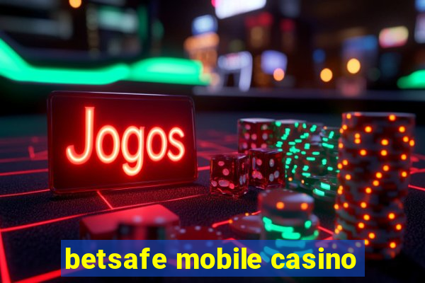 betsafe mobile casino