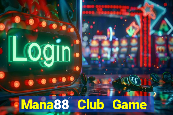 Mana88 Club Game Bài Qh88