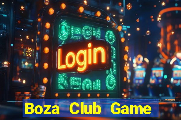 Boza Club Game Bài 52 Club