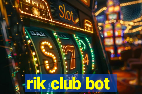 rik club bot