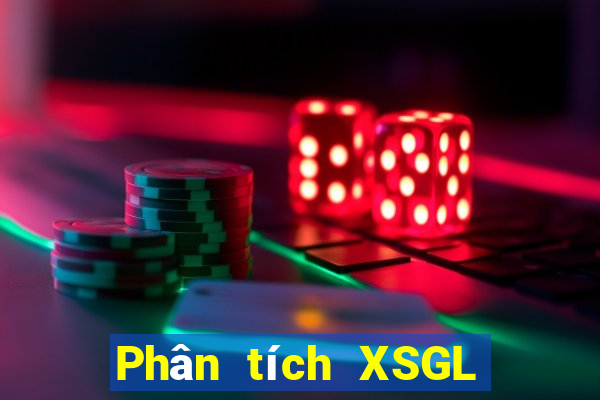 Phân tích XSGL ngày 7