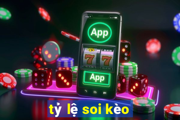 tỷ lệ soi kèo