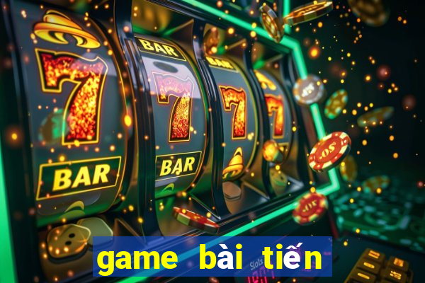 game bài tiến lên hay