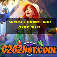 murray downs country club