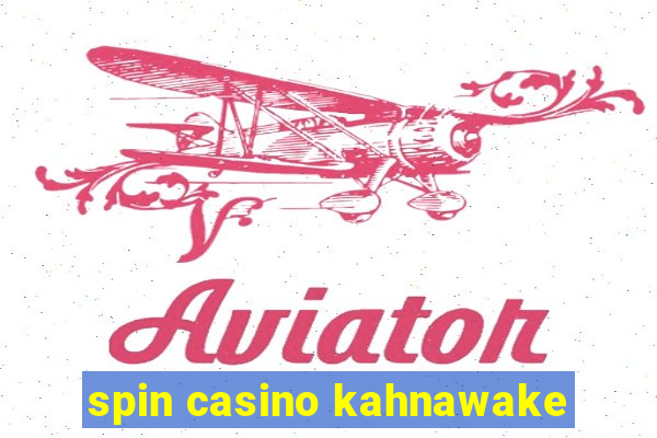 spin casino kahnawake