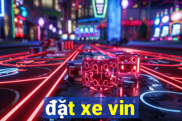 đặt xe vin