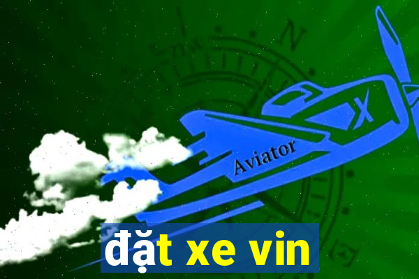 đặt xe vin