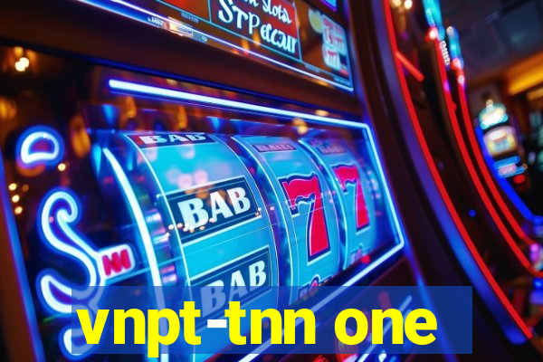 vnpt-tnn one