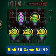 Binh 88 Game Bài 99