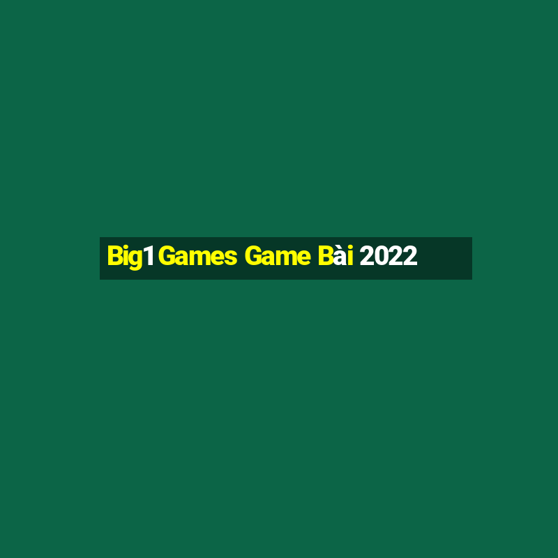 Big1 Games Game Bài 2022