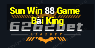 Sun Win 88 Game Bài King