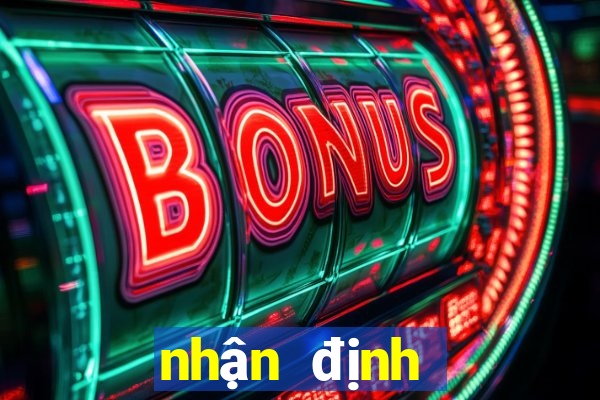 nhận định bóng đá số hôm nay