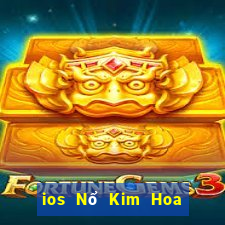 ios Nổ Kim Hoa vui của ios