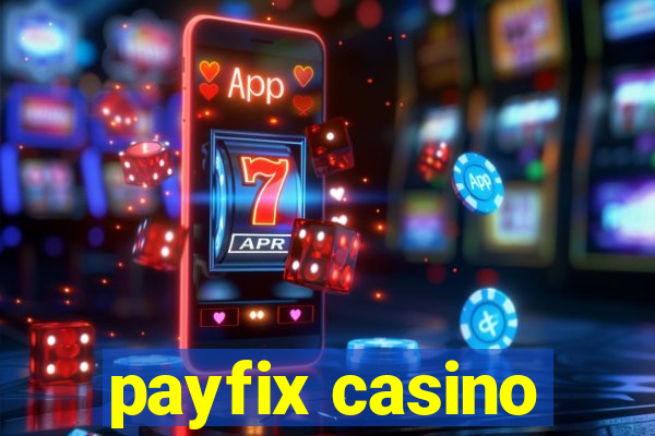 payfix casino