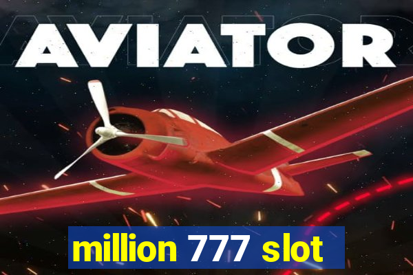 million 777 slot