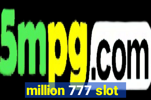 million 777 slot