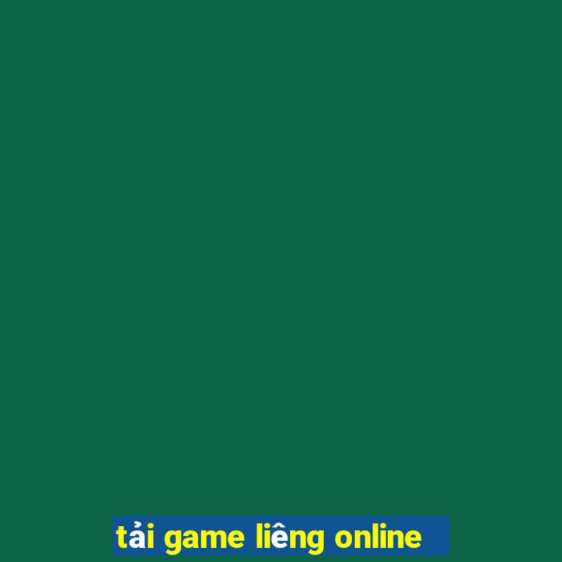 tải game liêng online