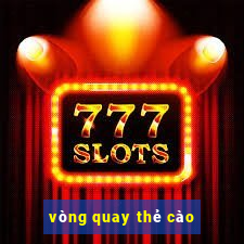 vòng quay thẻ cào