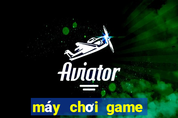 máy chơi game tuổi thơ