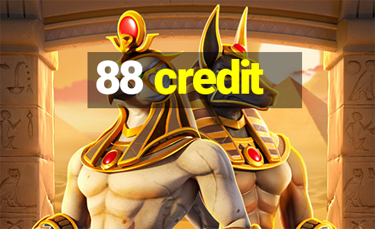 88 credit