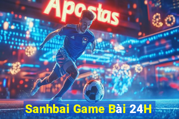 Sanhbai Game Bài 24H