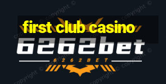 first club casino