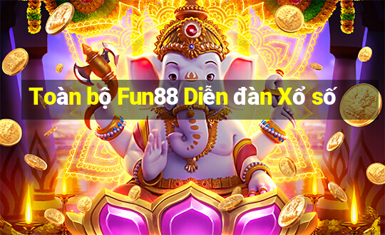 Toàn bộ Fun88 Diễn đàn Xổ số