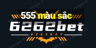 555 màu sắc