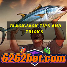 blackjack tips and tricks