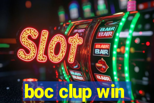 boc clup win