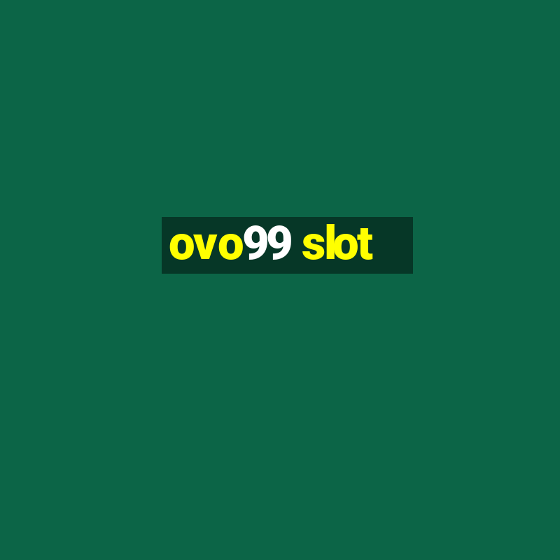 ovo99 slot