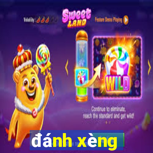 đánh xèng