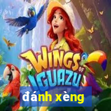 đánh xèng