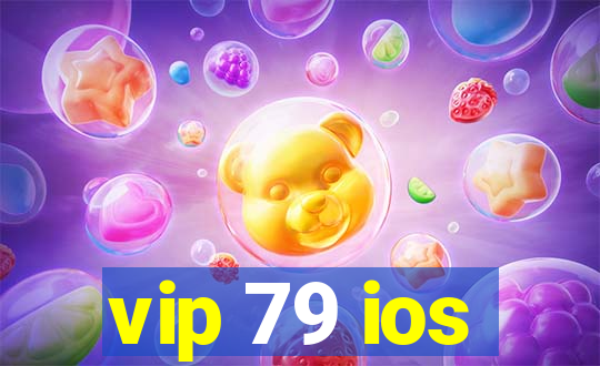 vip 79 ios