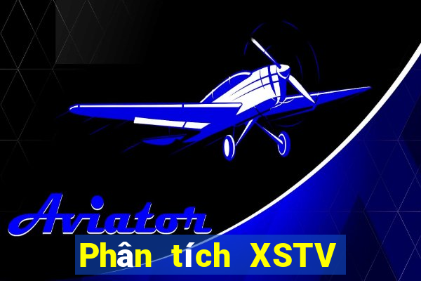 Phân tích XSTV ngày 2