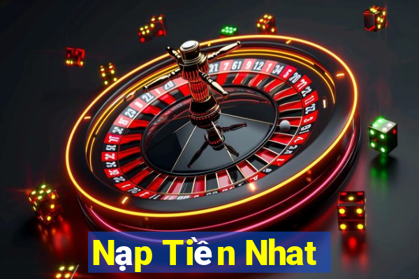 Nạp Tiền Nhat